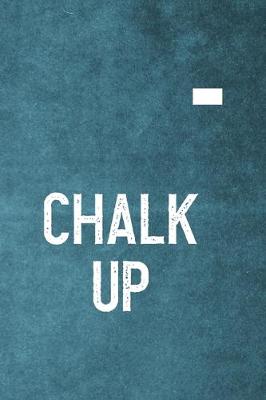 Book cover for Chalk Up