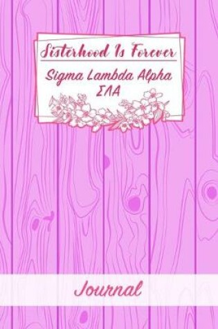 Cover of Sisterhood Is Forever Sigma Lambda Alpha