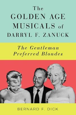 Book cover for The Golden Age Musicals of Darryl F. Zanuck