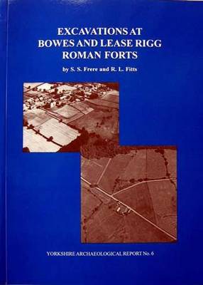 Cover of Excavations at Bowes and Lease Rigg Roman Forts