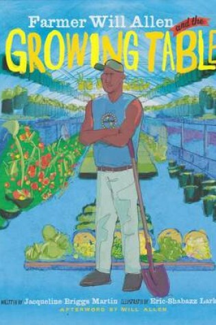 Cover of Farmer Will Allen and the Growing Table (1 Hardcover/1 CD)
