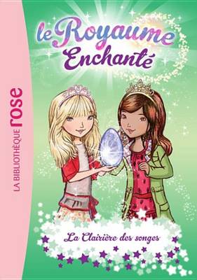 Book cover for Le Royaume Enchante 09 - La Clairiere Des Songes
