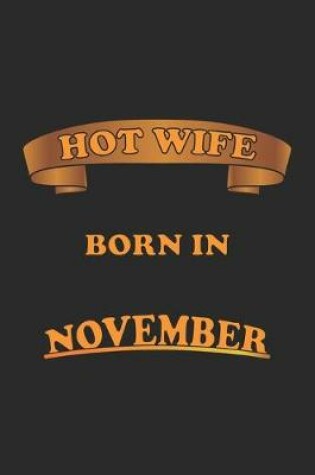 Cover of Hot Wife Born In November