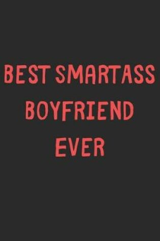 Cover of Best SmartAss Boyfriend Ever