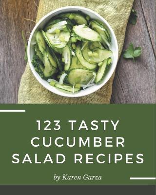 Book cover for 123 Tasty Cucumber Salad Recipes