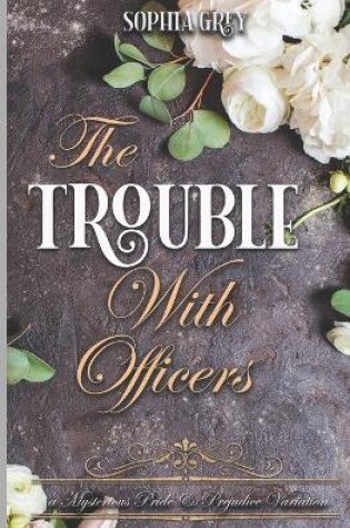 Cover of The Trouble with Officers