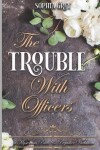 Book cover for The Trouble with Officers