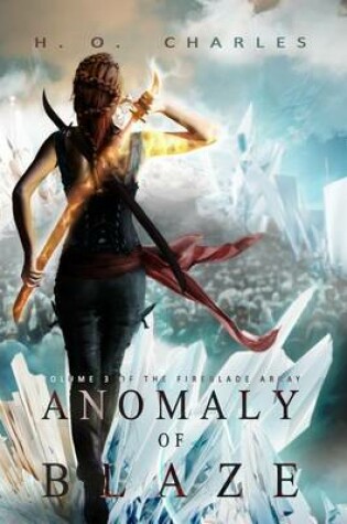 Cover of Anomaly of Blaze (Volume 3 of the Fireblade Array)