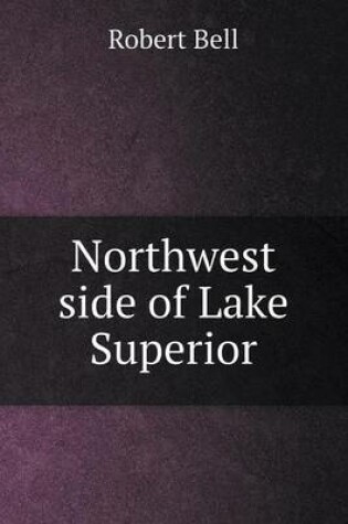 Cover of Northwest side of Lake Superior
