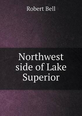 Book cover for Northwest side of Lake Superior