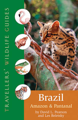 Book cover for Traveller's Wildlife Guide: Brazil, Amazon and Pantanal