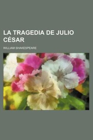 Cover of La Tragedia de Julio Cesar