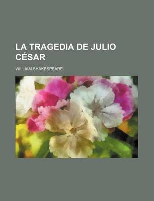 Book cover for La Tragedia de Julio Cesar