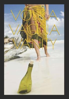 Book cover for Vodka Vagina Vanity