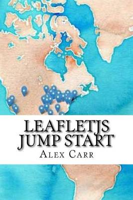 Book cover for Leafletjs Jump Start