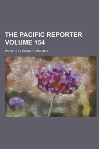 Cover of The Pacific Reporter Volume 154