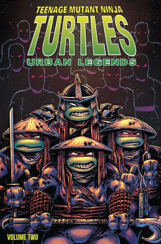 Cover of Teenage Mutant Ninja Turtles: Urban Legends, Volume 2