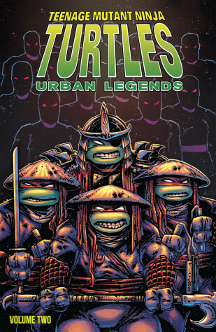 Book cover for Teenage Mutant Ninja Turtles: Urban Legends, Volume 2