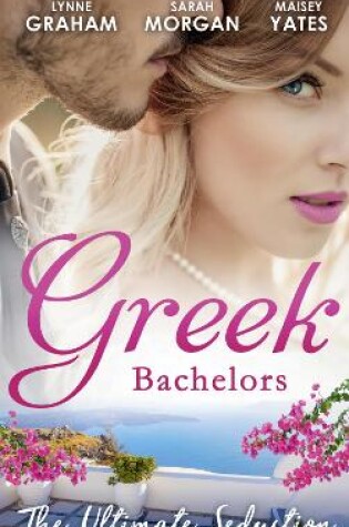 Cover of Greek Bachelors: The Ultimate Seduction