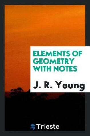 Cover of Elements of Geometry with Notes