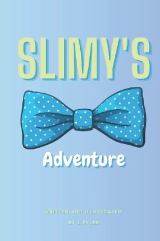 Cover of Slimy's Adventure Lessons