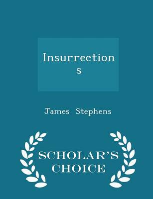 Book cover for Insurrections - Scholar's Choice Edition