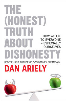 Book cover for The (Honest) Truth About Dishonesty