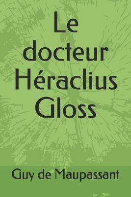 Book cover for Le docteur Héraclius Gloss