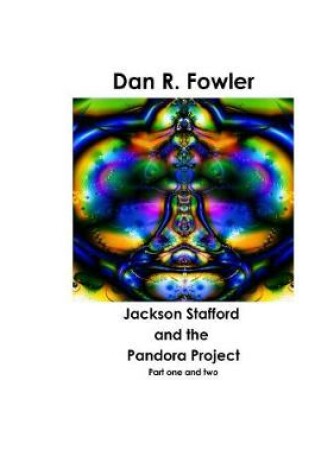 Cover of Jackson Stafford and the Pandora Project, 1 & 2