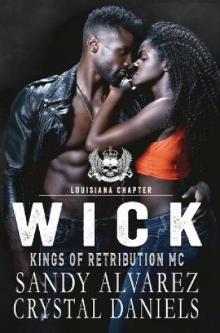 Cover of Wick, Kings of Retribution MC Louisiana