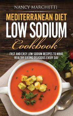 Book cover for Mediterranean Diet Low Sodium Cookbook