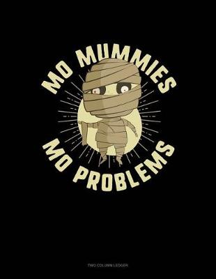 Book cover for Mo' Mummies Mo' Problems