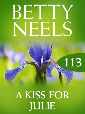 Book cover for A Kiss For Julie (Betty Neels Collection)