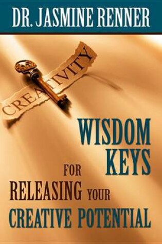 Cover of Wisdom Keys for Releasing Your Creative Potential