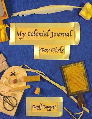 Book cover for My Colonial Journal For Girls