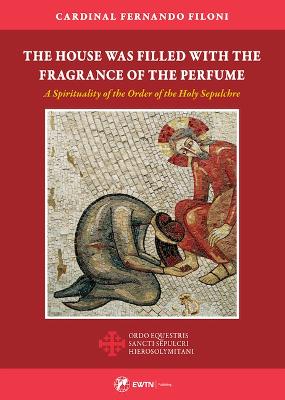 Cover of The House Was Filled with the Fragrance of the Perfume