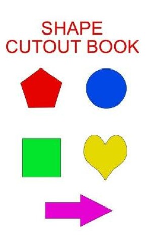 Cover of Shape Cutout Book