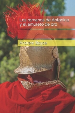 Cover of Los romanos de Antonino y el amuleto de oro