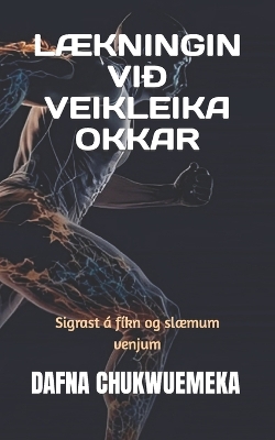 Book cover for LÆkningin VIÐ Veikleika Okkar