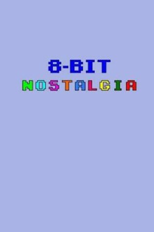 Cover of 8-Bit Nostalgia