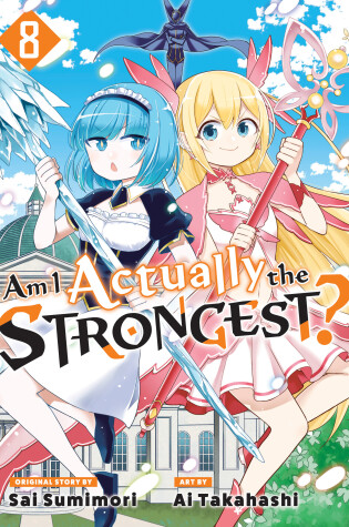 Cover of Am I Actually the Strongest? 8 (Manga)