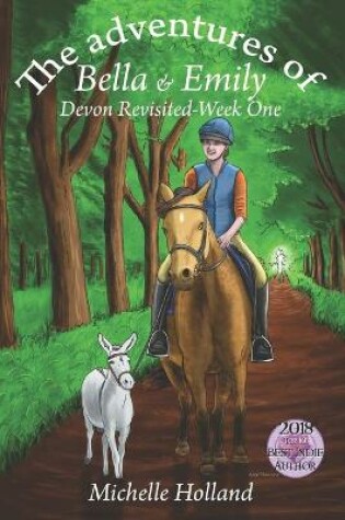 Cover of The adventures of Bella & Emily Devon-Revisited Week 1