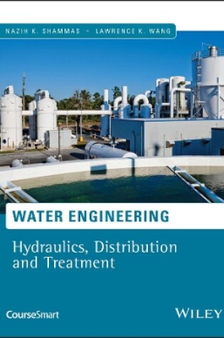 Cover of Water Engineering - Hydraulics, Distribution and Treatment