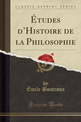 Cover of Etudes d'Histoire de la Philosophie (Classic Reprint)