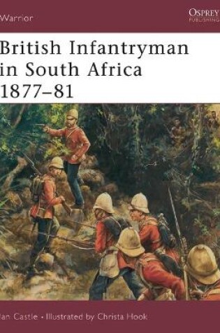 Cover of British Infantryman in South Africa 1877-81