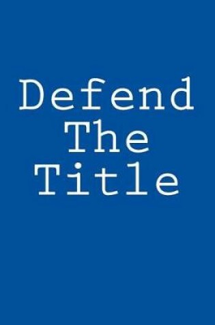 Cover of Defend The Title