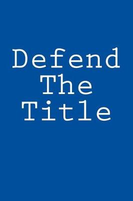 Book cover for Defend The Title