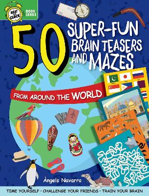 Book cover for 50 Super-Fun Brain Teasers and Mazes from Around the World