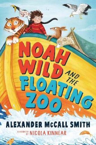 Cover of Noah Wild and the Floating Zoo