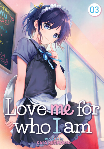 Book cover for Love Me For Who I Am Vol. 3